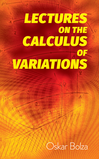 Titelbild: Lectures on the Calculus of Variations 9780486822365