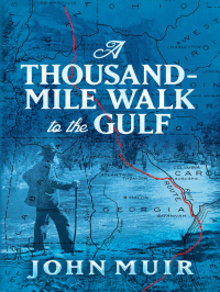 Imagen de portada: A Thousand-Mile Walk to the Gulf 9780486823980