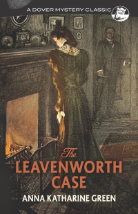 Cover image: The Leavenworth Case 9780486823508