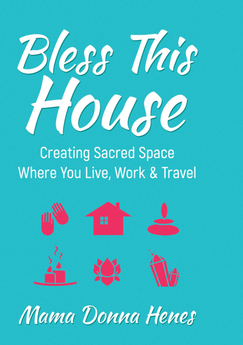 Bless This House: Creating Sacred Space Where You Live, Work & Travel, 1st Edition - FULL INSTANT DOWNLOAD | PDF DOCX EPUB