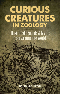 Omslagafbeelding: Curious Creatures in Zoology 9780486823805