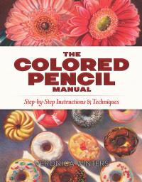 Cover image: The Colored Pencil Manual 9780486822969