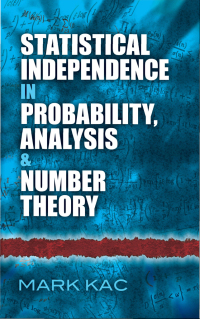 Cover image: Statistical Independence in Probability, Analysis and Number Theory 9780486821580