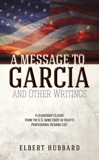 Imagen de portada: A Message to Garcia and Other Writings 9780486827674