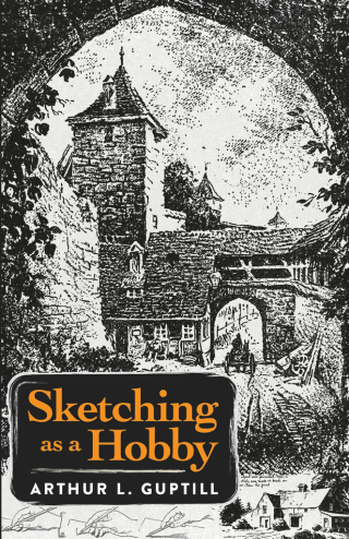 Imagen de portada: Sketching as a Hobby 9780486828374