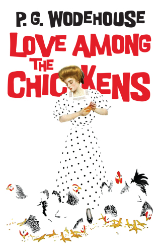 Cover image: Love Among the Chickens 9780486817149