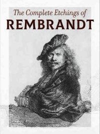 صورة الغلاف: The Complete Etchings of Rembrandt 9780486834955