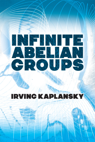 Imagen de portada: Infinite Abelian Groups 9780486828503