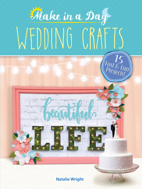 Make in a Day: Wedding Crafts - FULL INSTANT DOWNLOAD | PDF DOCX EPUB