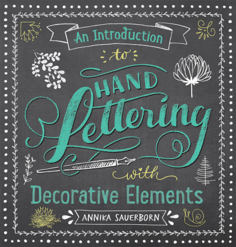 An Introduction to Hand Lettering with Decorative Elements - FULL INSTANT DOWNLOAD | PDF DOCX EPUB