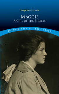 Imagen de portada: Maggie: A Girl of the Streets 9780486831817