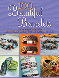 Titelbild: 100 Beautiful Bracelets 9780486833927