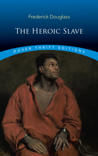 Omslagafbeelding: The Heroic Slave 9780486831657