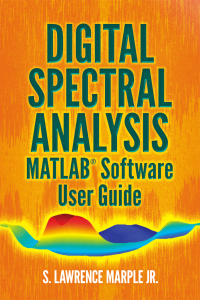 صورة الغلاف: Digital Spectral Analysis MATLAB® Software User Guide 9780486837383