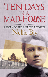 Cover image: Ten Days in a Mad-House 9780486835440