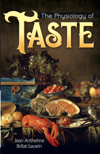 Cover image: The Physiology of Taste 9780486837994