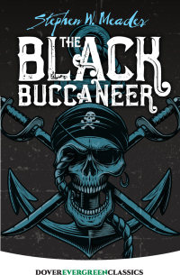 Titelbild: The Black Buccaneer 9780486838304