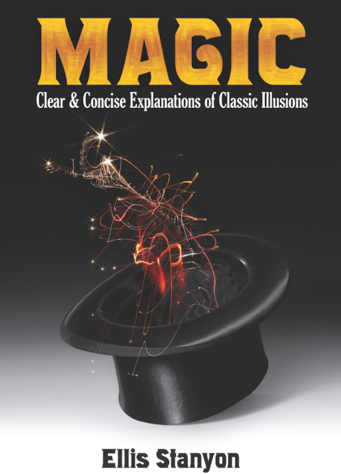 Magic: Clear and Concise Explanations of Classic Illusions - FULL INSTANT DOWNLOAD | PDF DOCX EPUB
