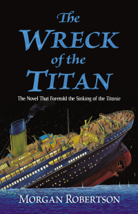 Cover image: The Wreck of the Titan 9780486837321