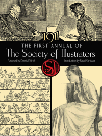 表紙画像: The First Annual of the Society of Illustrators, 1911 9780486842691