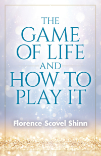 Imagen de portada: The Game of Life and How to Play It 9780486842028
