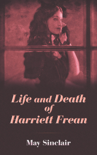 Omslagafbeelding: Life and Death of Harriett Frean 9780486842394