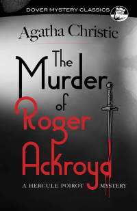 Cover image: The Murder of Roger Ackroyd 9780486848723