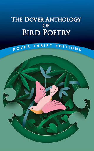 Imagen de portada: The Dover Anthology of Bird Poetry 9780486849287