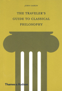 Cover image: The Traveler's Guide to Classical Philosophy 9780500289341