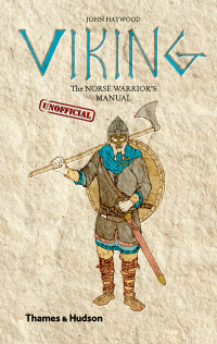 Cover image: Viking: The Norse Warrior's [Unofficial] Manual 9780500251942