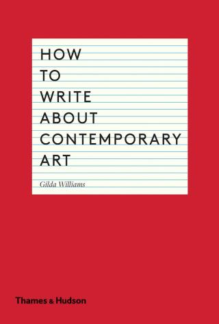Cover image: How to Write About Contemporary Art 9780500291573