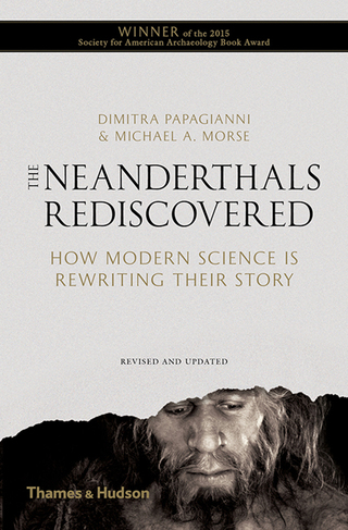 Cover image: The Neanderthals Rediscovered: How Modern Science Is Rewriting Their Story (The Rediscovered Series) 2nd edition 9780500292044