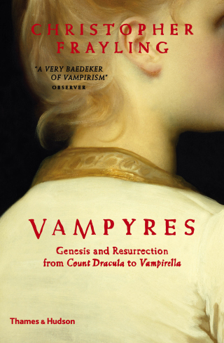 Cover image: Vampyres: Genesis and Resurrection: from Count Dracula to Vampirella 9780500252215