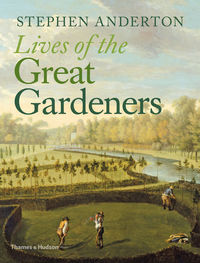 Cover image: Lives of the Great Gardeners 9780500518564