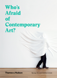 صورة الغلاف: Who's Afraid of Contemporary Art? 9780500292747