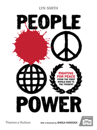 Cover image: People Power: Fighting for Peace from the First World War to the Present 9780500519158