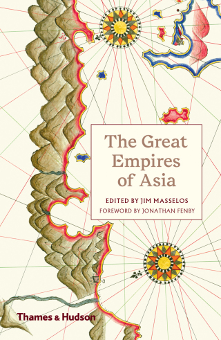 Titelbild: The Great Empires of Asia 9780500294420