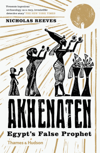 Cover image: Akhenaten: Egypt's False Prophet 9780500294697