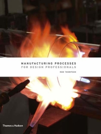 Immagine di copertina: Manufacturing Processes for Design Professionals 9780500513750