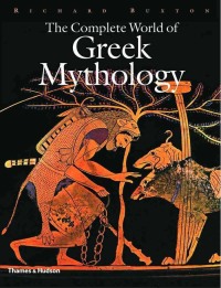 Cover image: The Complete World of Greek Mythology (The Complete Series) 9780500251218