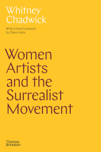 Imagen de portada: Women Artists and the Surrealist Movement 9780500296165