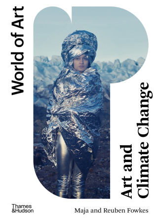 Imagen de portada: Art and Climate Change 9780500204757