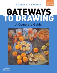 Cover image: Gateways to Drawing: A Complete Guide 2nd edition 9780500849972