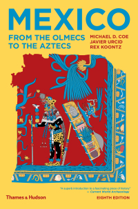Cover image: Mexico: From the Olmecs to the Aztecs 8th edition 9780500841785