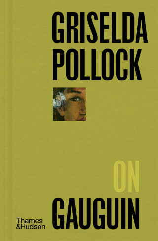 Cover image: Griselda Pollock on Gauguin 9780500027721