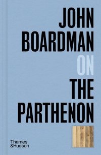 Cover image: John Boardman on The Parthenon 9780500027264