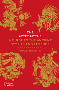 Cover image: The Aztec Myths 1st edition 9780500025536