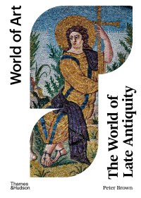 Immagine di copertina: The World of Late Antiquity (World of Art) 1st edition 9780500297483