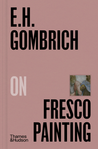 Cover image: E. H. Gombrich on Fresco Painting (Pocket Perspectives) 1st edition 9780500027448