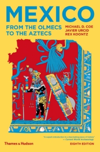 Cover image: Mexico: From the Olmecs to the Aztecs 8th edition 9780500841785